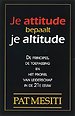 Je attitude bepaalt je altitude