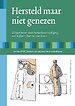 Hersteld maar niet genezen