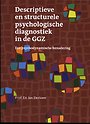 Descriptieve en structurele psychologische diagnostiek in de GGZ Descriptieve en structurele psychologische diagnostiek in de GGZ