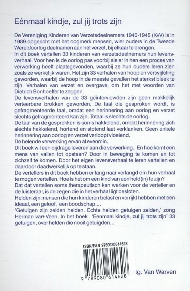 Eenmaal kindje, zul je trots zijn