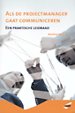 Als de projectmanager gaat communiceren