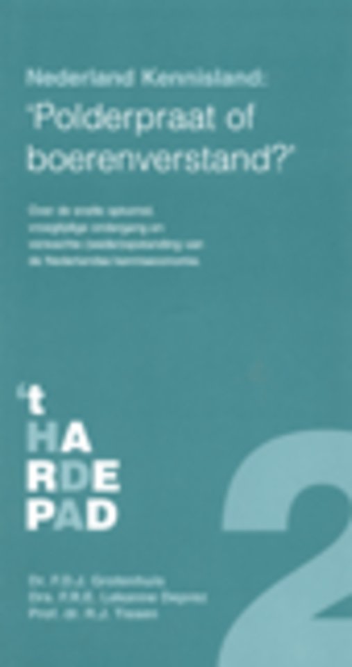 Nederland Kennisland, Polderpraat of Boerenverstand? Nederland Kennisland, Polderpraat of Boerenverstand?