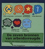 De zeven bronnen van arbeidsvreugde