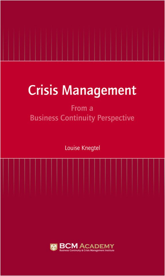 Crisis Management from a Business Continuity Perspective
