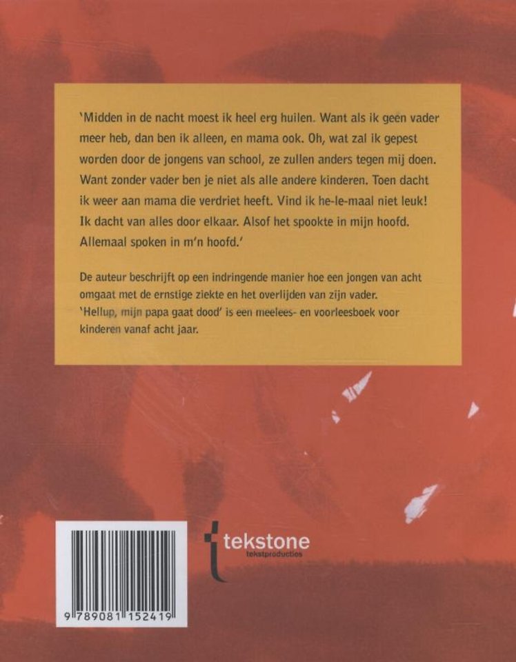 Hellup, mijn papa gaat dood!