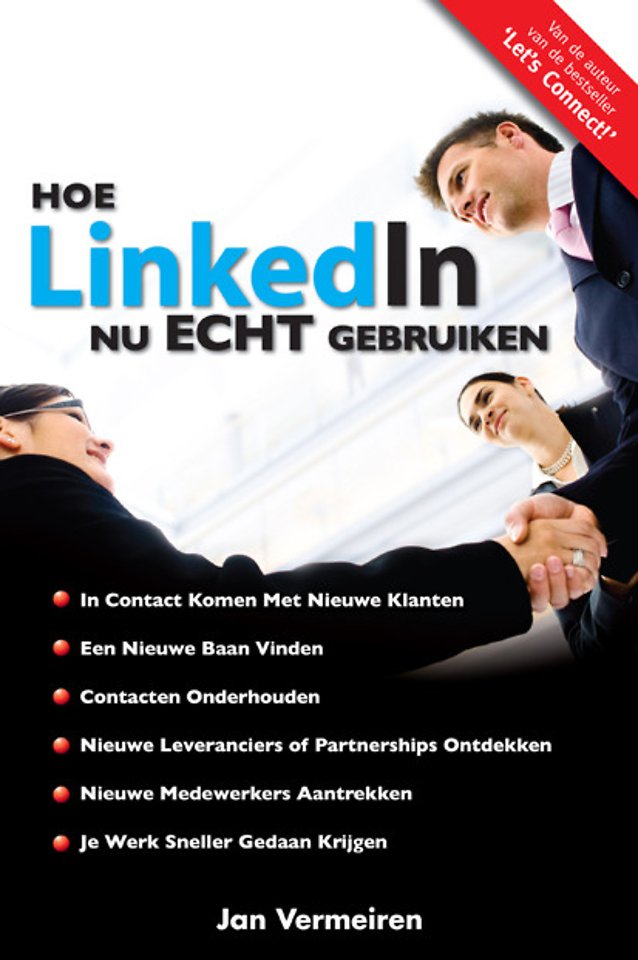 Hoe LinkedIn nu ECHT gebruiken (1 druk 2009, beschadigd)
