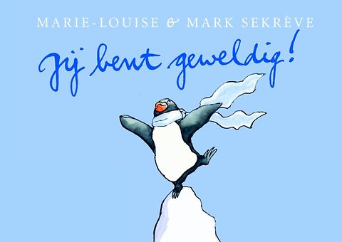 Hedendaags Jij bent geweldig! door Marie-Louise Sekreve (Boek GS-47