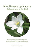 Star Remedies - Mindfulness by Nature - Balsem voor de Ziel Star Remedies - Mindfulness by Nature - Balsem voor de Ziel