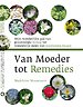 Van moeder tot remedies