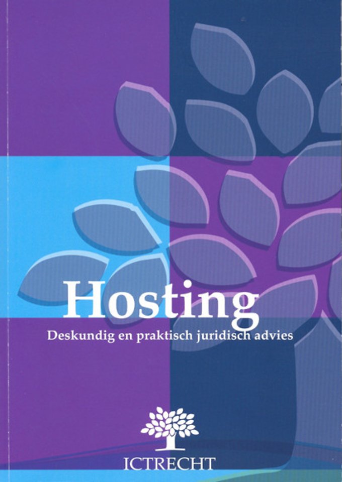 Hosting: Deskundig en praktisch juridisch advies Hosting: Deskundig en praktisch juridisch advies