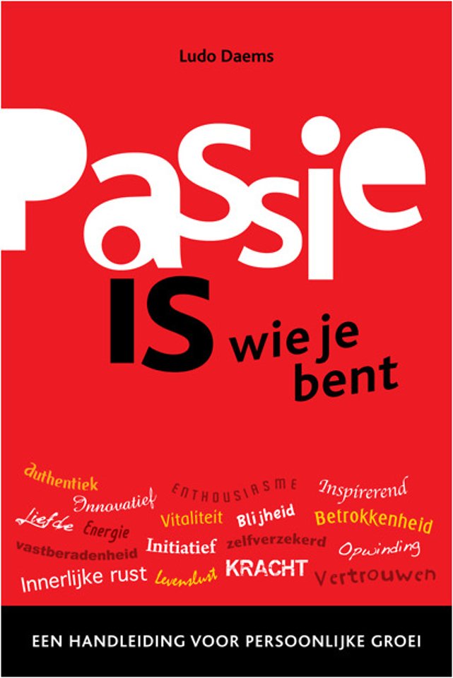 Passie is wie je bent Passie is wie je bent