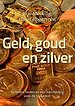 Geld, goud en zilver