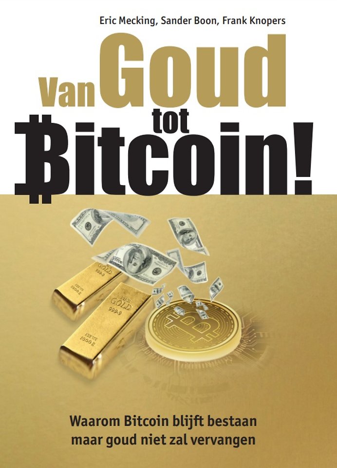 Van Goud tot Bitcoin!