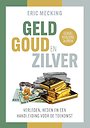 Geld goud en zilver Geld goud en zilver