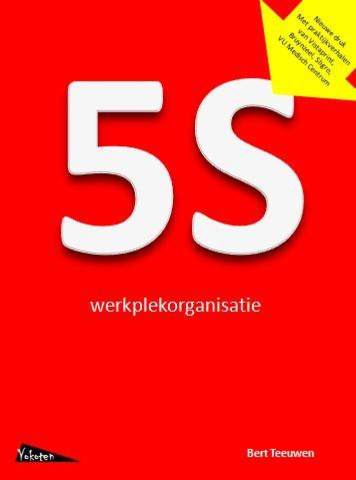 hefboom Golven Meedogenloos 5S Werkplekorganisatie door Bert Teeuwen - Managementboek.nl