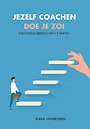 Jezelf coachen doe je zo! Jezelf coachen doe je zo!