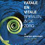 Fatale en vitale spiralen in de zorg