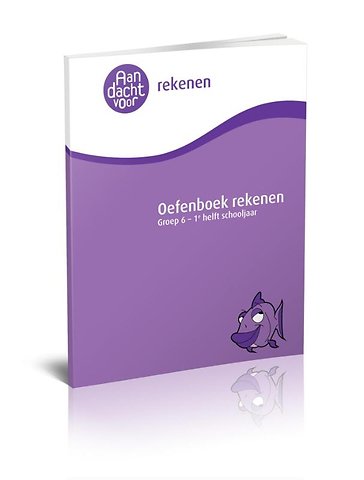 Rekenen Groep 6 - 1e helft schooljaar Oefenboek