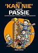 Van kan nie naar passie