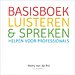 Basisboek luisteren en spreken Basisboek luisteren en spreken