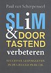 Slim en doortastend verbeteren Slim en doortastend verbeteren