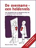 De overname - een heldenreis