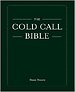 The Cold Call Bible