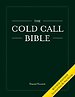 The Cold Call Bible The Cold Call Bible