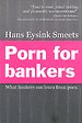Porn for Bankers Porn for Bankers
