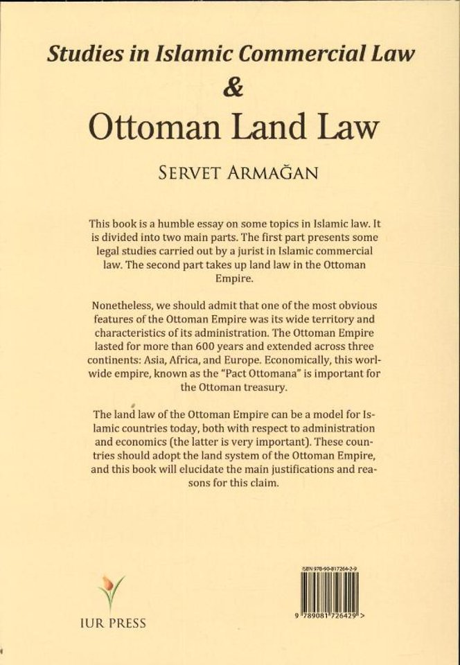 Studies in Islamic commercial law and Ottoman land law
