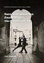 Succesvol projecten financieren via crowdfunding Succesvol projecten financieren via crowdfunding