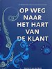 Op weg naar het hart van de klant