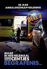 Maar ik heb helemaal geen centjes voor de begrafenis Deel 3