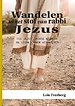 Wandelen in het stof van rabbi Jezus