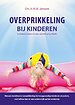 Overprikkeling bij kinderen Overprikkeling bij kinderen