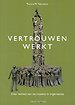 Vertrouwen werkt Vertrouwen werkt
