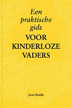 Een praktische gids voor kinderloze vaders