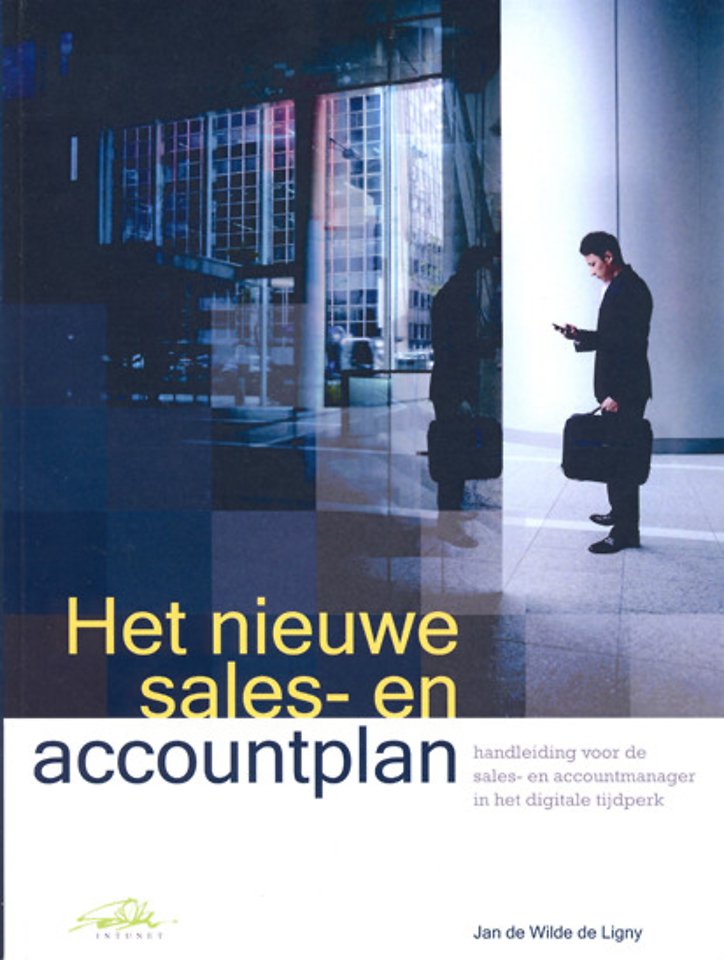 Het nieuwe sales- en accountplan Het nieuwe sales- en accountplan