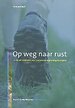 Op weg naar rust