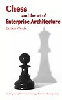 Chess and the Art of Enterprise Architecture Chess and the Art of Enterprise Architecture