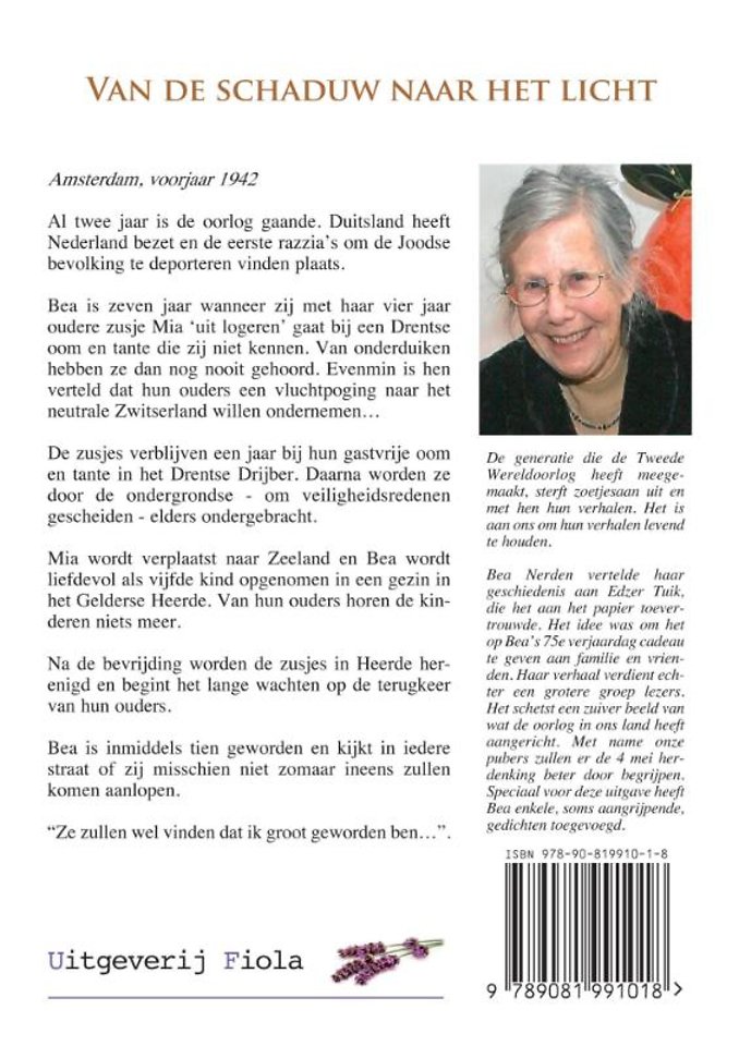 Van de schaduw naar het licht...