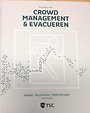 Crowd management en evacueren Crowd management en evacueren