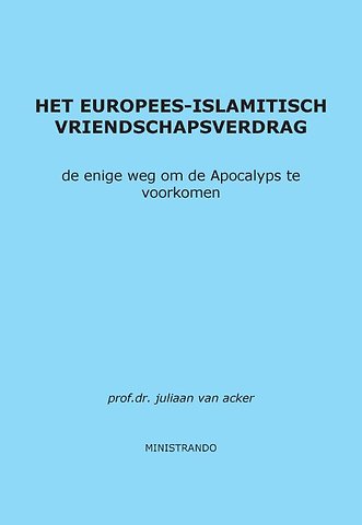 Het Europees-Islamitisch Vriendschapsverdrag
