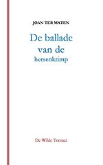 De ballade van de hersenkrimp De ballade van de hersenkrimp