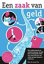 Een zaak van geld Een zaak van geld