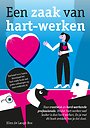 Een zaak van hart-werken Een zaak van hart-werken