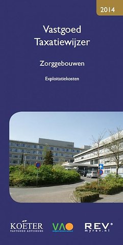 Vastgoed Taxatiewijzer - Zorggebouwen 2014