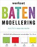 Werkset Batenmodellering Werkset Batenmodellering