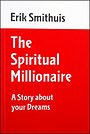 The spiritual millionaire The spiritual millionaire