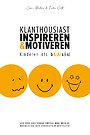 Klanthousiast Inspireren & Motiveren Klanthousiast Inspireren & Motiveren